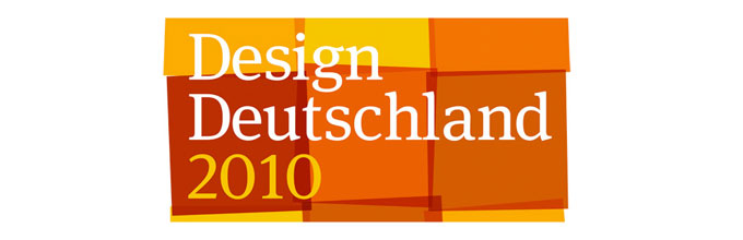 DESIGN DEUTSCHLAND 2010 DESIGN DEUTSCHLAND 2010